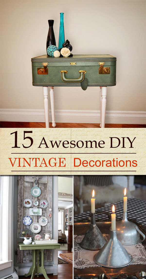 15 Awesome DIY Vintage Decorations