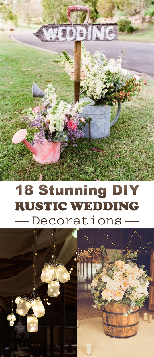 18 Stunning DIY Rustic Wedding Decorations