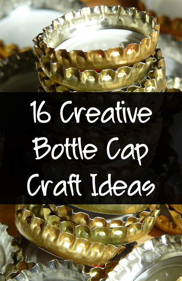 16 Creative Bottle Cap Craft Ideas