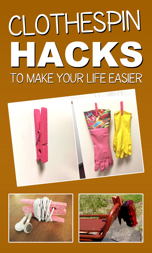 10 Genius Clothespin Hacks To Make Your Life Easier #LifeHacks