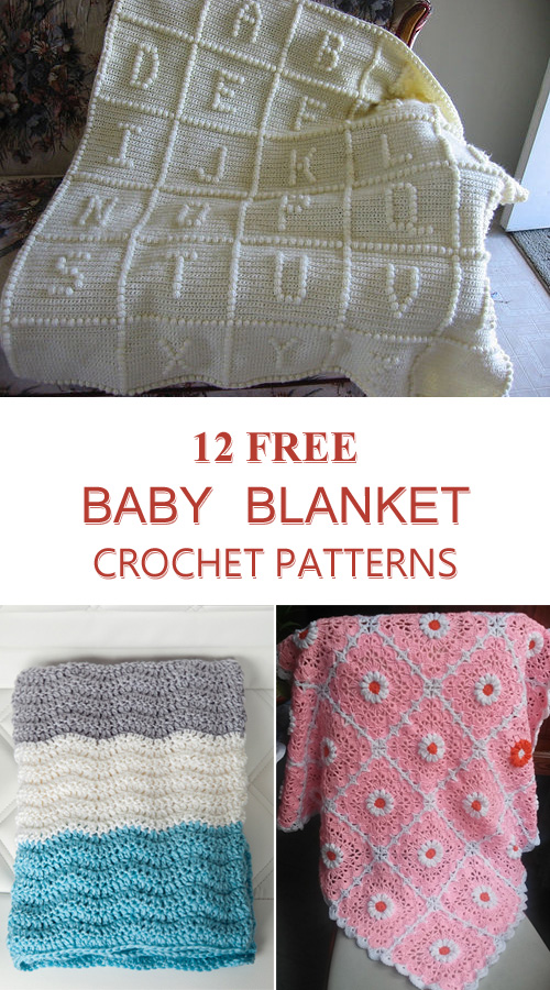 12 Free and Cute Baby Blanket Crochet Patterns