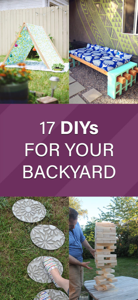 17 DIYs For Your Backyard
