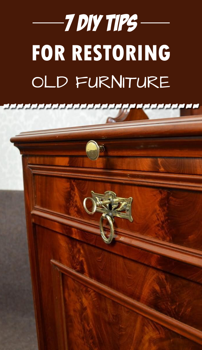 7 DIY Tips For Restoring Old Furniture