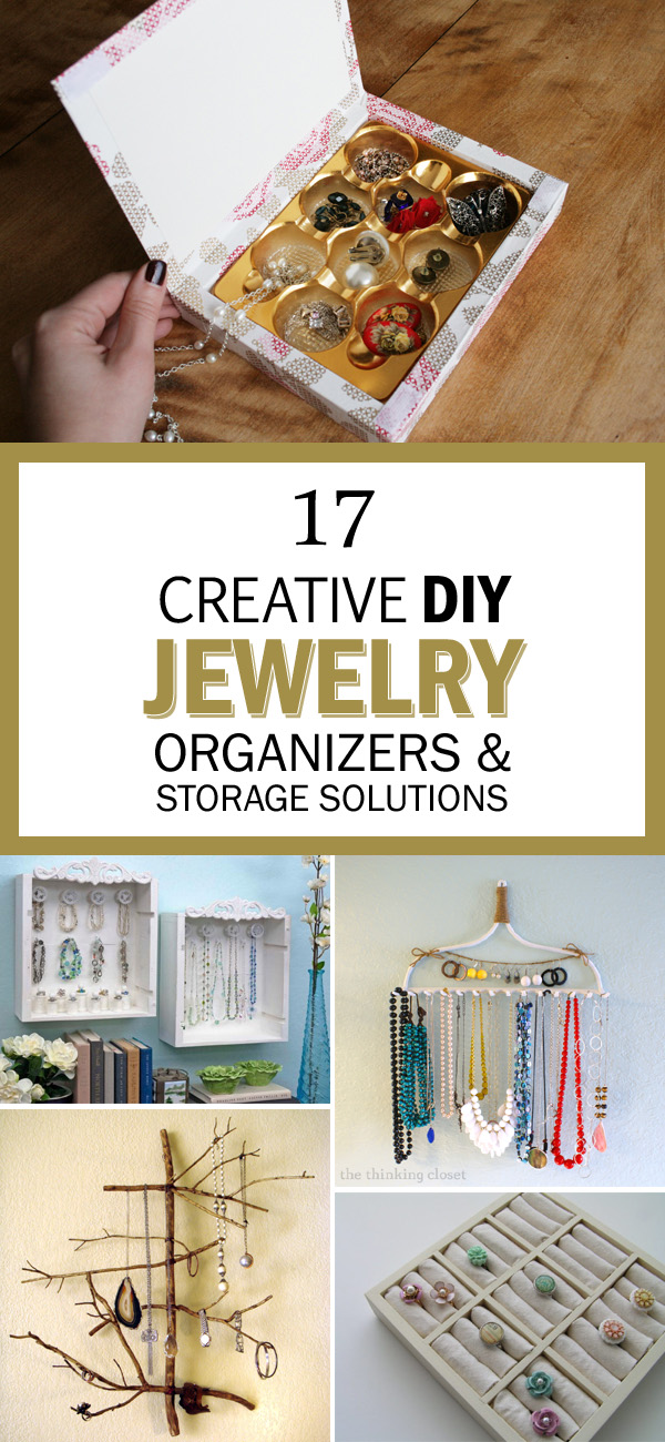 17 Creative DIY Jewelry Organizers and Storage Solutions