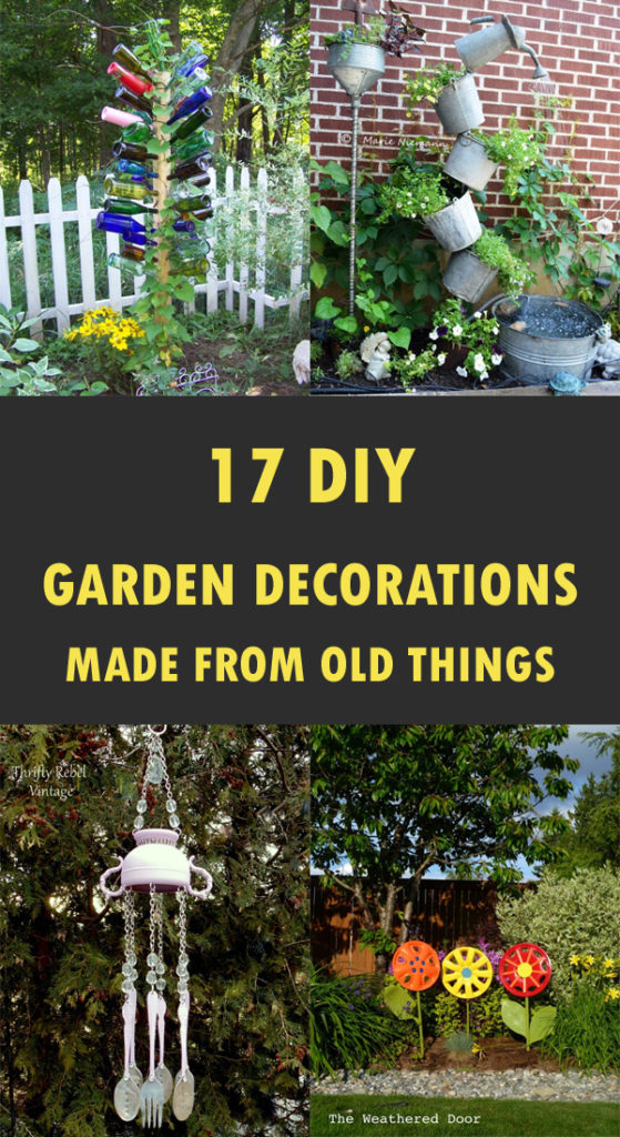17 Amazing DIY Garden Decorations Made From Old Things