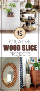15 Creative Wood Slice Projects to Beautify Your Home
