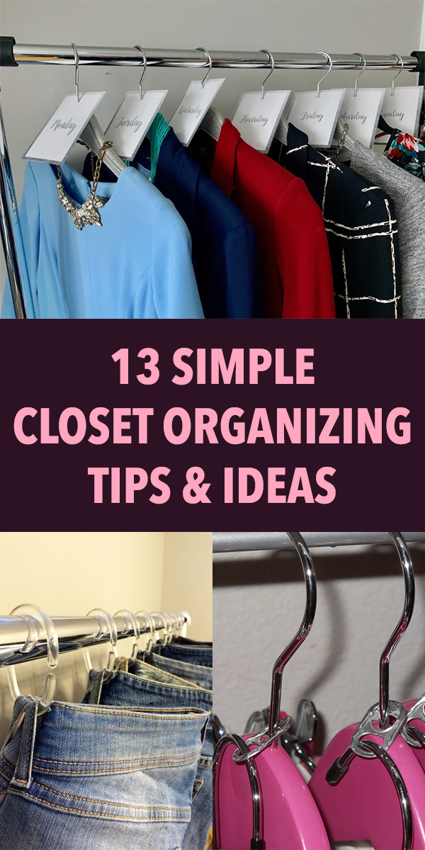 13 Simple Closet Organizing Tips and Ideas