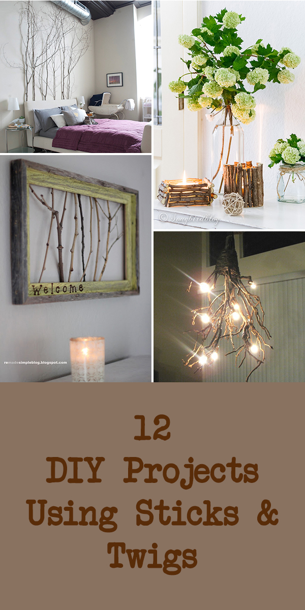 12 DIY Projects Using Sticks And Twigs