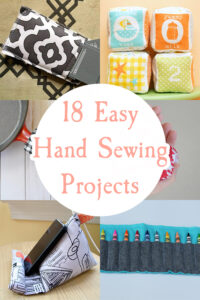 18 Easy Hand Sewing Projects